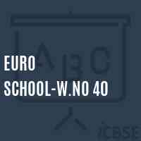 Euro School-W.No 40 Logo