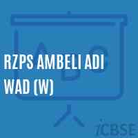 Rzps Ambeli Adi Wad (W) Primary School Logo