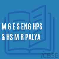 M G E S Eng Hps & Hs M R Palya Secondary School Logo