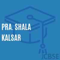 Pra. Shala Kalsar Middle School Logo