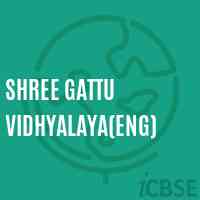 Shree Gattu Vidhyalaya(Eng) Senior Secondary School Logo