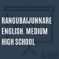Rangubaijunnare English. Medium High School Logo