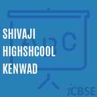 Shivaji Highshcool Kenwad High School Logo