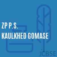 Zp P.S. Kaulkhed Gomase Primary School Logo