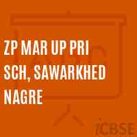 Zp Mar Up Pri Sch, Sawarkhed Nagre Middle School Logo