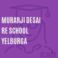Murarji Desai Re School Yelburga Logo