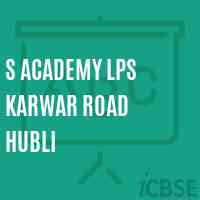 S Academy Lps Karwar Road Hubli Primary School Logo