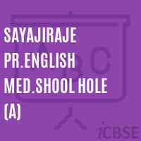 Sayajiraje Pr.English Med.Shool Hole (A) Primary School Logo
