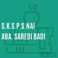 S.K.S.P.S.Nai Aba. Saredi Badi Primary School Logo