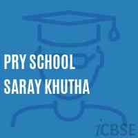 Pry School Saray Khutha Logo