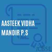 Aasteek Vidha Mandir P.S Primary School Logo