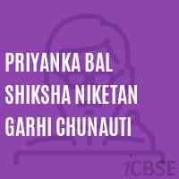 Priyanka Bal Shiksha Niketan Garhi Chunauti Primary School Logo