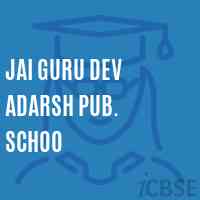 Jai Guru Dev Adarsh Pub. Schoo Primary School Logo