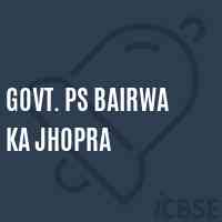 Govt. Ps Bairwa Ka Jhopra Primary School Logo
