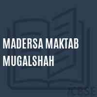 Madersa Maktab Mugalshah Primary School Logo