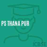 Ps Thana Pur Primary School Logo