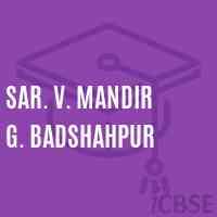Sar. V. Mandir G. Badshahpur Primary School Logo