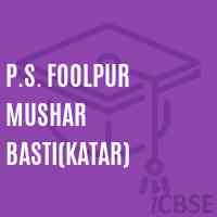 P.S. Foolpur Mushar Basti(Katar) Primary School Logo