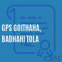 Gps Goithaha, Badhahi Tola Primary School Logo