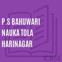 P.S Bahuwari Nauka Tola Harinagar Primary School Logo