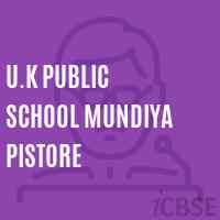 U.K Public School Mundiya Pistore Logo