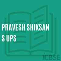 Pravesh Shiksan S Ups Middle School Logo