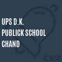 Ups D.K. Publick School Chand Logo