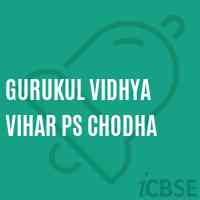Gurukul Vidhya Vihar Ps Chodha Primary School Logo