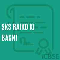 Sks Raiko Ki Basni Primary School Logo
