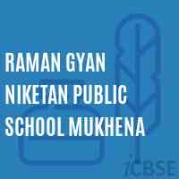Raman Gyan Niketan Public School Mukhena Logo