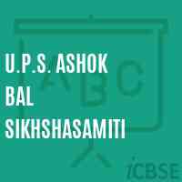 U.P.S. Ashok Bal Sikhshasamiti Secondary School Logo