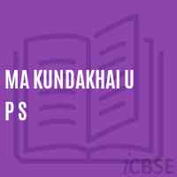 Ma Kundakhai U P S School Logo