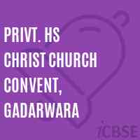 Privt. Hs Christ Church Convent, Gadarwara Secondary School Logo