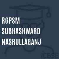 Rgpsm Subhashward Nasrullaganj Primary School Logo