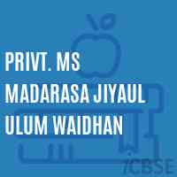 Privt. MS MADARASA JIYAUL ULUM WAIDHAN Middle School Logo