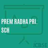 Prem Radha Pri. Sch Primary School Logo
