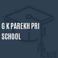 G K Parekh Pri School Logo