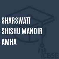 Sharswati Shishu Mandir Amha Primary School Logo