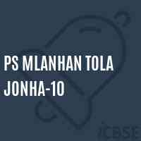 Ps Mlanhan Tola Jonha-10 Primary School Logo