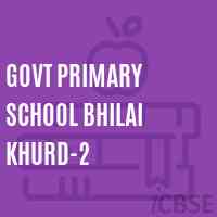 Govt Primary School Bhilai Khurd-2 Logo