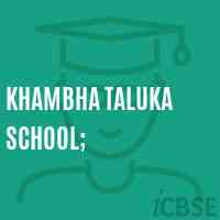 Khambha Taluka School; Logo