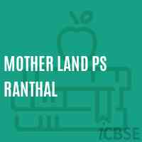 Mother Land Ps Ranthal Primary School Logo