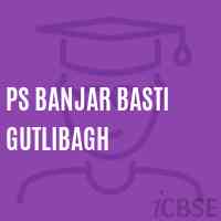 Ps Banjar Basti Gutlibagh Primary School Logo