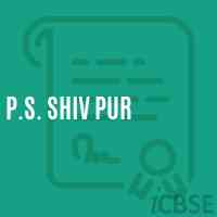 P.S. Shiv Pur Primary School Logo