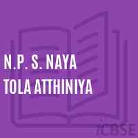 N.P. S. Naya Tola Atthiniya Primary School Logo