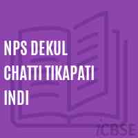 Nps Dekul Chatti Tikapati Indi Primary School Logo