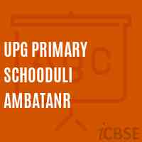 Upg Primary Schooduli Ambatanr Primary School Logo