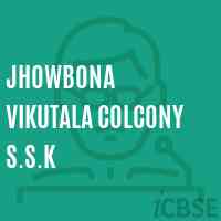 Jhowbona Vikutala Colcony S.S.K Primary School Logo