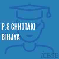 P.S Chhotaki Bihjya Primary School Logo