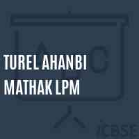 Turel Ahanbi Mathak Lpm School Logo